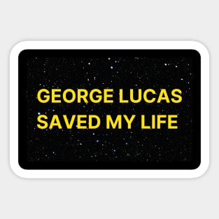 George Lucas Saved My Life Sticker